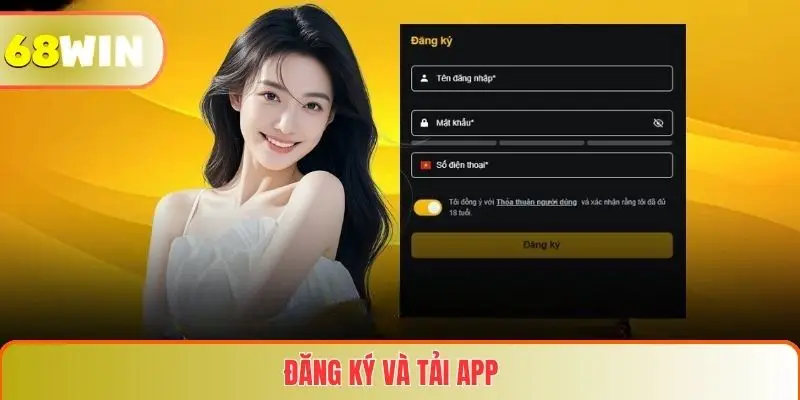 Hướng Dẫn Đăng Ký Và Tải App 68WIN Nhanh Chóng Và An Toàn 3 Đăng Ký Và Tải App 68WIN
