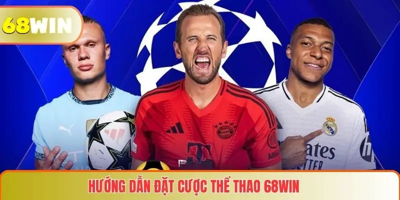 Thể Thao 68WIN 3 Hướng dẫn đặt cược thể thao 68WIN và quản lý vốn