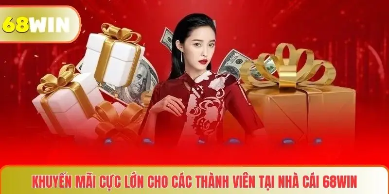 Trang chủ 25 Khuyến mãi cực lớn cho các thành viên tại nhà cái 68WIN